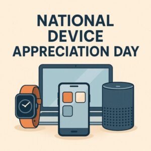 National Device Appreciation Day